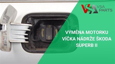 Obrázek: Umístění víčka nádrže u Škoda Superb II a princip odvětrání systému EVAP