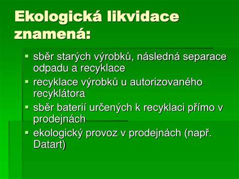 ekologická recyklace a likvidace